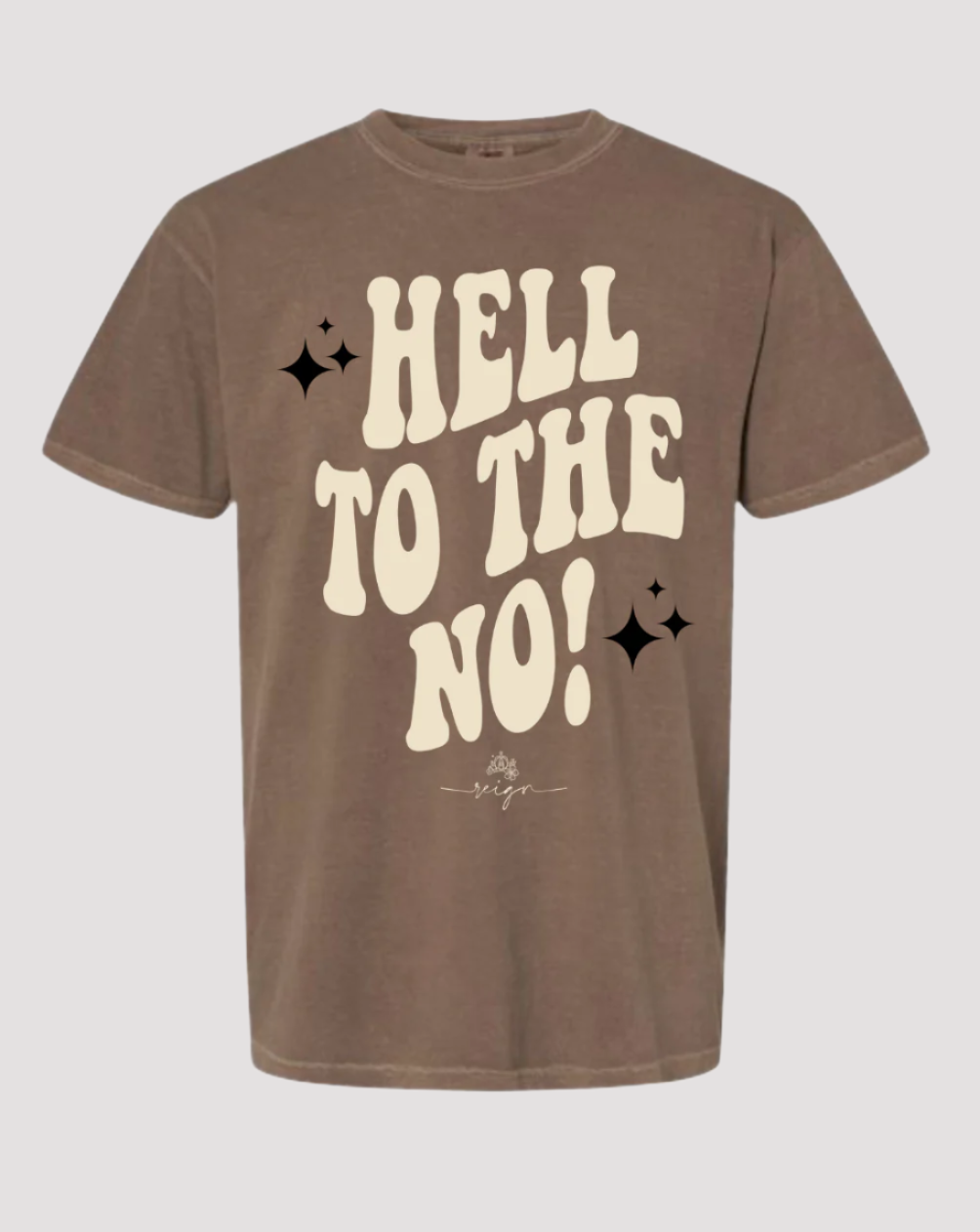 Hell to the No Tee - Tour Version