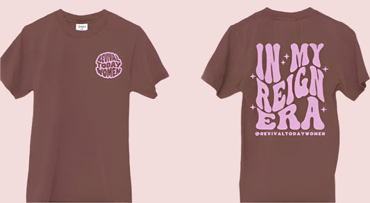 In My Reign Era Tee